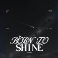 TF_ING邓佳鑫、TF_ING黄朔 - Born To Shine