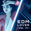 EDM Lover -Vol. IV-