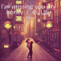 I'm missing you my honey (小八版)