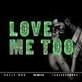 Gruup24 - Love me Too