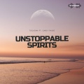 Unstoppable Spirits (Explicit)