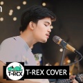 T-REX Cover - กูเป็นมาเบิดเเล้ว