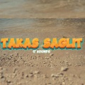 Takas Saglit (Explicit)