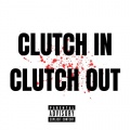 clutch in clutch out (Explicit)