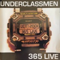 Underclassmen - 365 Live