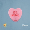 DENM - BE MINE