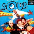 Aqua - My Oh My