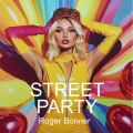 Roger Bonner - Street Party