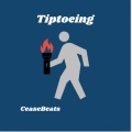 CeaseBeats - Tiptoeing