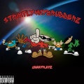 $triktly4MyBrudderz (Explicit)