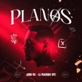Junin Mc、Dj Magrinho KM2 - Planos