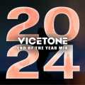 Vicetone - 2024 End of the Year Mix