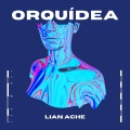 Lian Ache - Orquídea