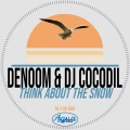 Think About the Snow