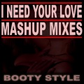I Need Your Love