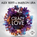 Alex Berti - Crazy Love (Radio Edit)