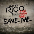 Natty Rico、Crash Boom Bang - Save Me