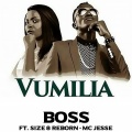 Boss、Size 8 Reborn、MC Jesse - Vumilia