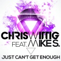 Chris Wittig、Mike S. - Just Can't Get Enough