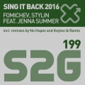 Fomichev、Stylin、Jenna Summer - Sing It Back 2016