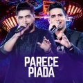 Henrique & Juliano - Parece Piada
