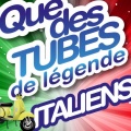 Que des tubes de légende italiens (20 Hits)