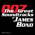 007, The Great Soundtracks of James Bond (Skyfall...)