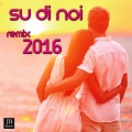 Erika - Su Di Noi Dance version Remix 2016