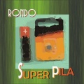 Rondo - Super Pila