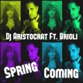DJ Aristocrat、Brioli - Spring Coming