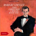 This Christmas I Spend with Robert Goulet (Original Christmas Album)