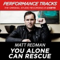 You Alone Can Rescue (Medium Key Performance Track With Background Vocals)