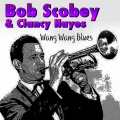 Bob Scobey、Clancy Hayes - How Come You Do Me Like You Do?