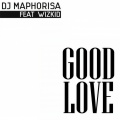 Good Love (feat. Wizkid)