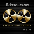 Gold Masters: Richard Tauber, Vol. 2