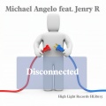 Michael Angelo、Jenry R - Disconnected