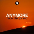 Nico Del Prato - Anymore (Extended Mix)