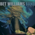 Bet Williams - What You Wanna Be