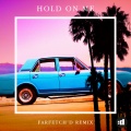 Hold On Me (farfetch'd Remix)