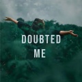 Doubted Me (feat. Delil, Sneaker Pimps & HOUDI)