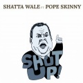 Shatta Wale、Pope Skinny - Shut Up