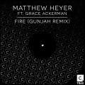 Fire (Gunjah Remix)