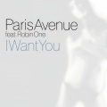 Paris Avenue - I Want You
