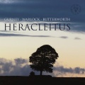Gurney, Warlock & Butterworth: Heracleitus