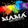 Mama - Sin Crédito