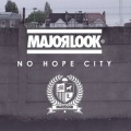 Major Look - No Hope City (Original DJ mix)