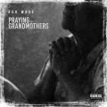 Praying Grandmothers (Explicit)