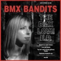 BMX Bandits - Quand Il N'y A Plus D'amour
