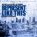 DJ Premier、mc eiht、WC - Represent Like This