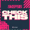 Skepsis、P-Money - Check This (feat. P Money)